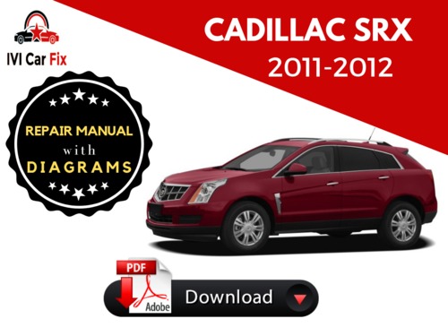 Product picture Cadillac SRX 2010, 2011, 2012 Service Repair Manual